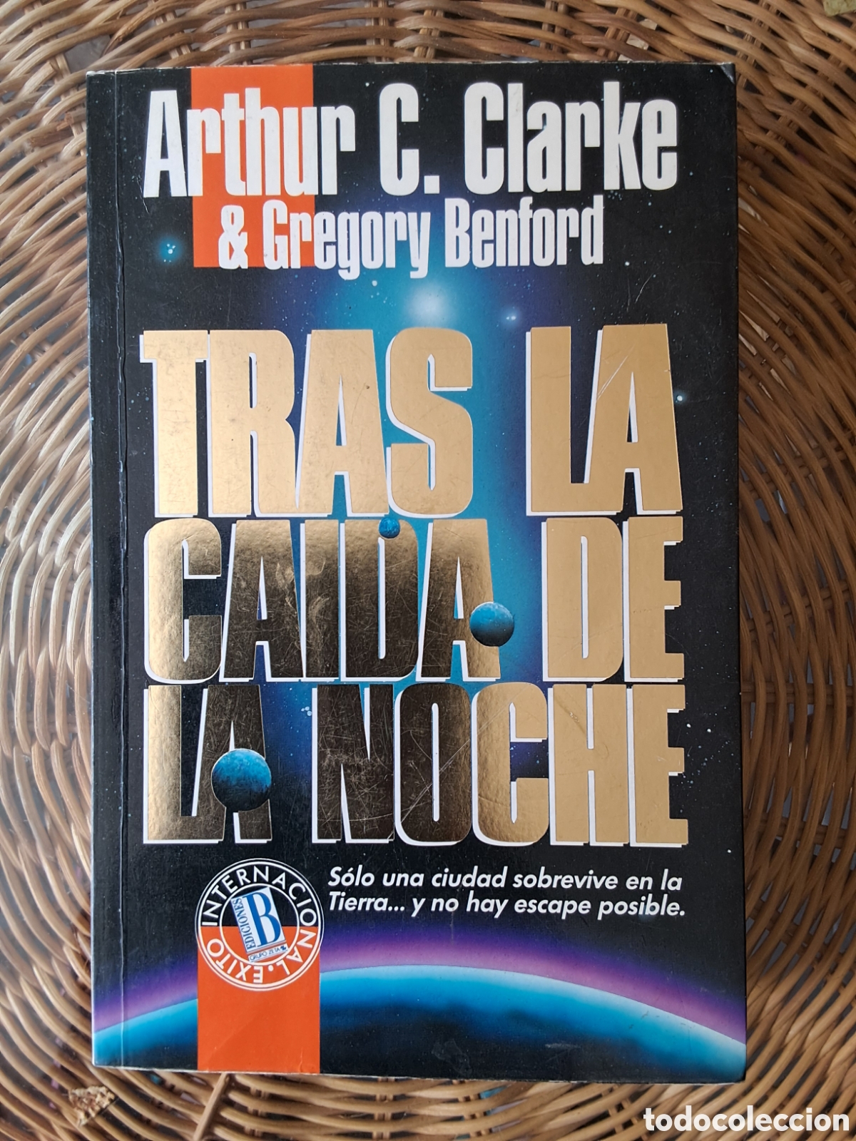 Libros de segunda mano: Arthur C.Clarke-Gregorio Benford.&rdquo;Tras la ca&iacute;da de la noche &rdquo;.