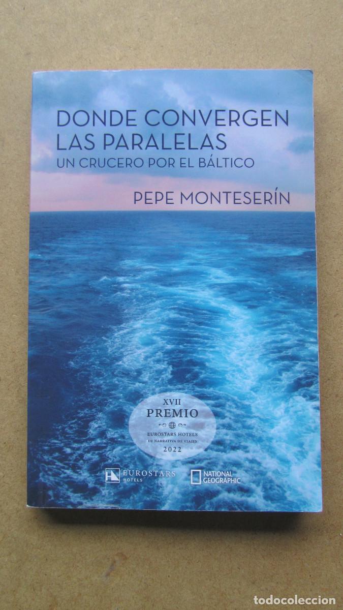 Libros de segunda mano: DONDE CONVERGEN LAS PARALELAS