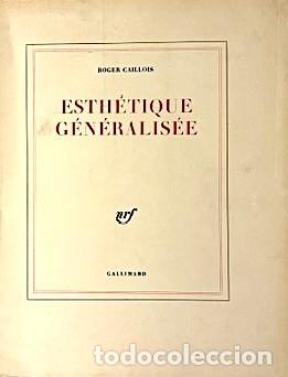 Libros de segunda mano: Roger Caillois : Esth&eacute;tique G&eacute;n&eacute;ralis&eacute;e (Gallimard) - Foto 2