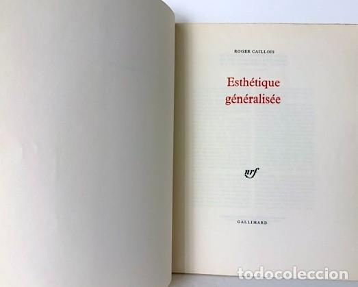 Libros de segunda mano: Roger Caillois : Esth&eacute;tique G&eacute;n&eacute;ralis&eacute;e (Gallimard) - Foto 4