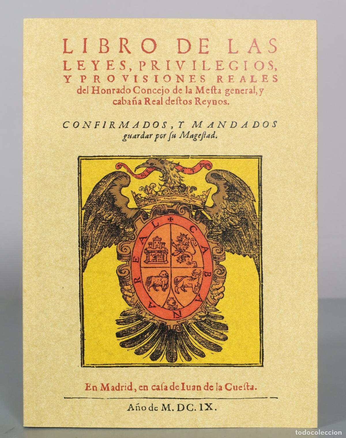Libros de segunda mano: Libro de las Leyes, Privilegios, y Provisiones Reales del Honrado Concejo de la Mesta general, y