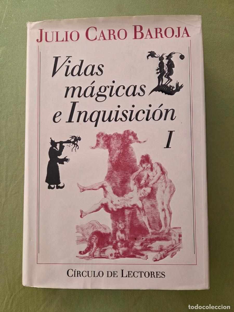 Libros de segunda mano: Vidas m&aacute;gicas e Inquisici&oacute;n 1. Julio Caro Baroja - C&iacute;rculo Lectores