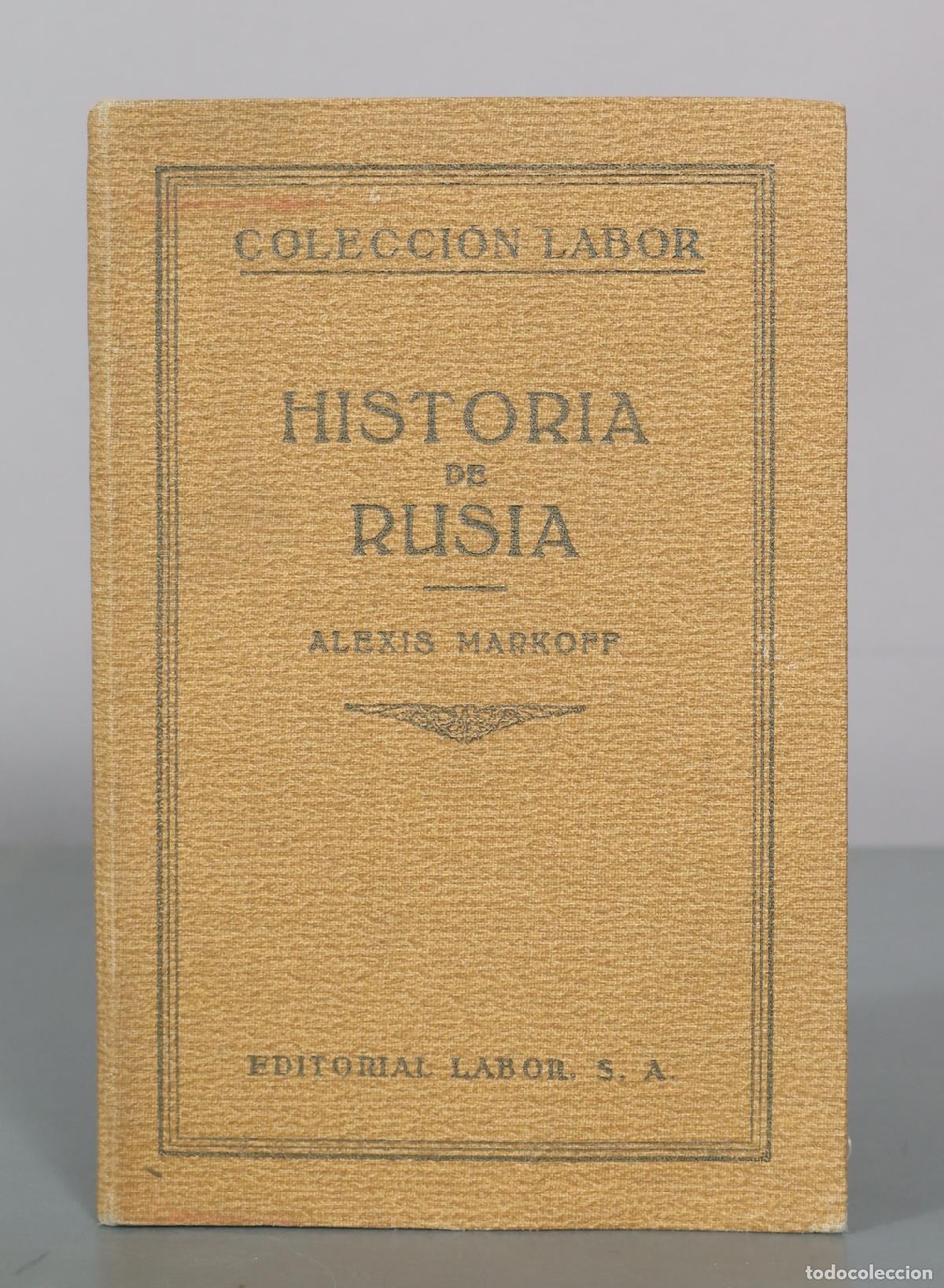 Libros de segunda mano: Historia de Rusia - Alexis Markoff - Editorial Labor, S. A. - Foto 1