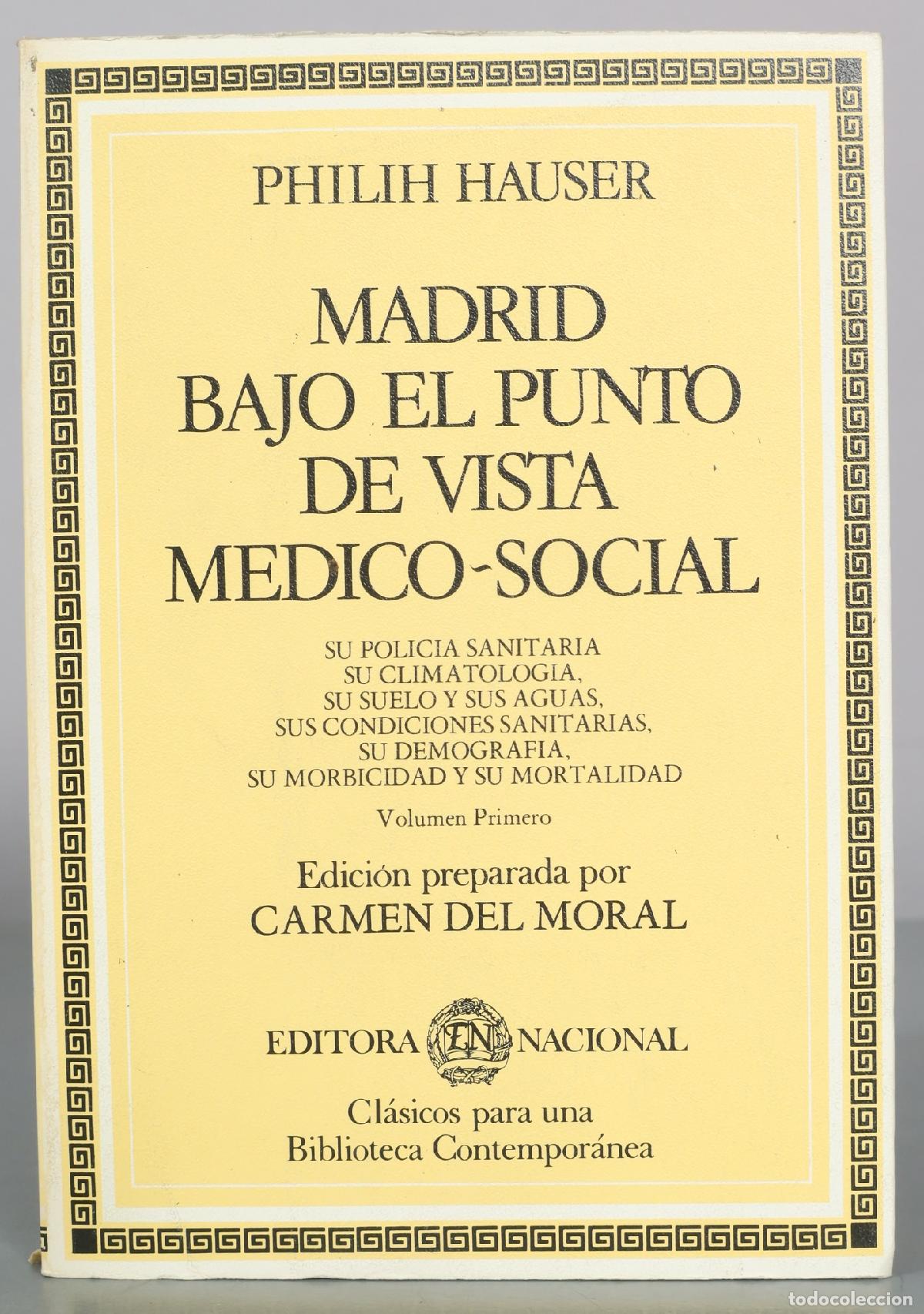 Libros de segunda mano: Madrid bajo el punto de vista medico-social - Philih Hauser - Editora Nacional