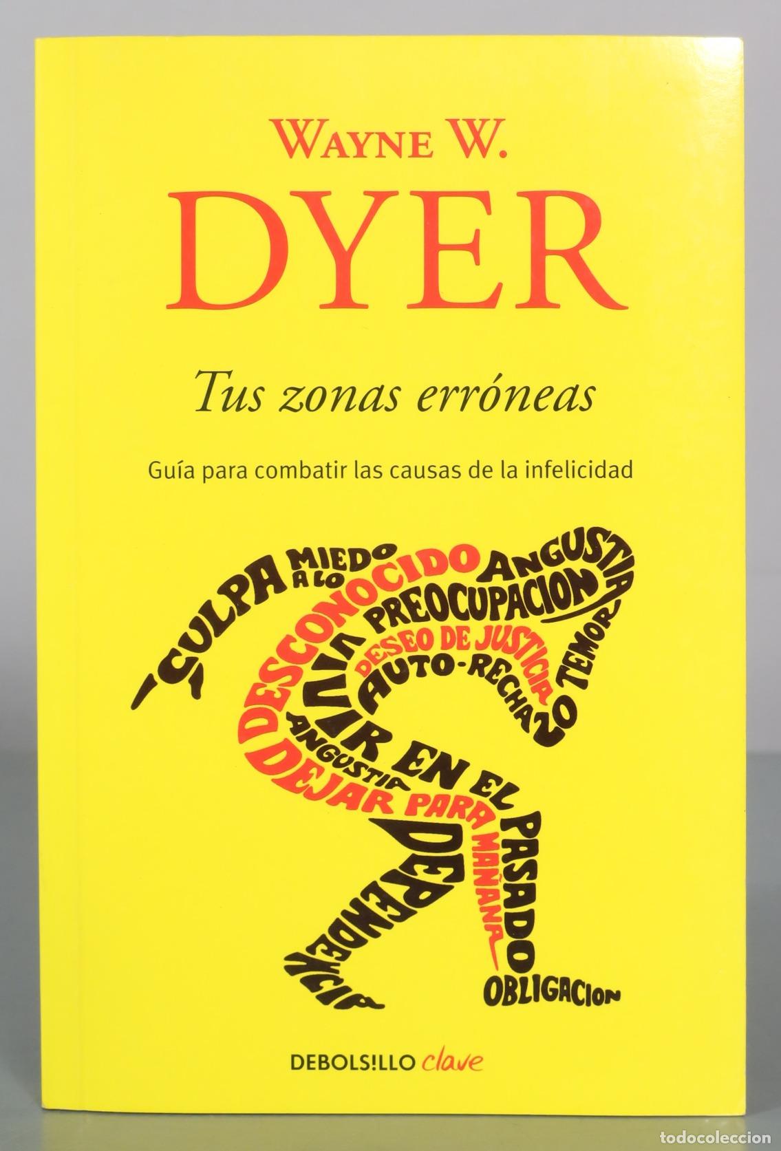 Libros de segunda mano: Tus zonas err&oacute;neas - Wayne W. Dyer - Debolsillo - Foto 1