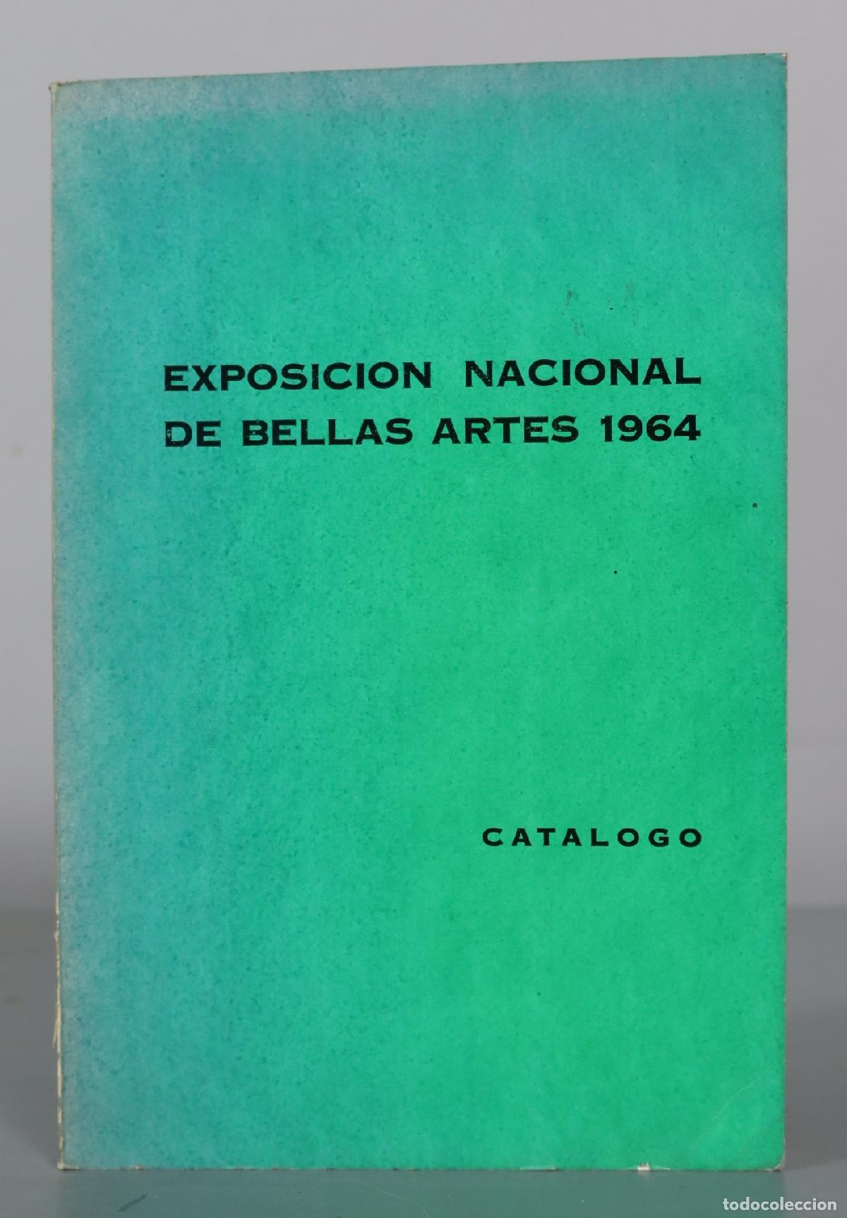 Libros de segunda mano: Exposicion Nacional de Bellas Artes - Catalogo - Ministerio de Educacion Nacional - Direccion