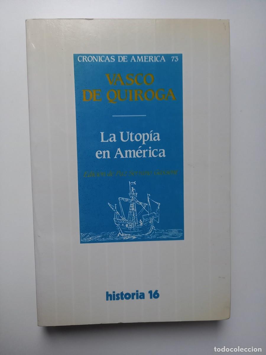 Libros de segunda mano: LA UTOPIA EN AMERICA. Vasco de Quiroga