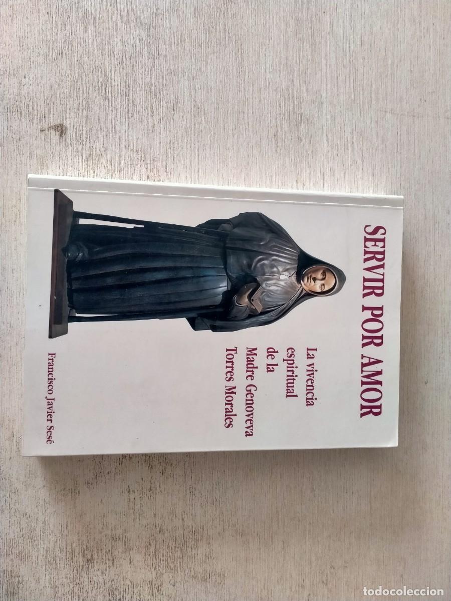 Libros de segunda mano: libro de servir por amor