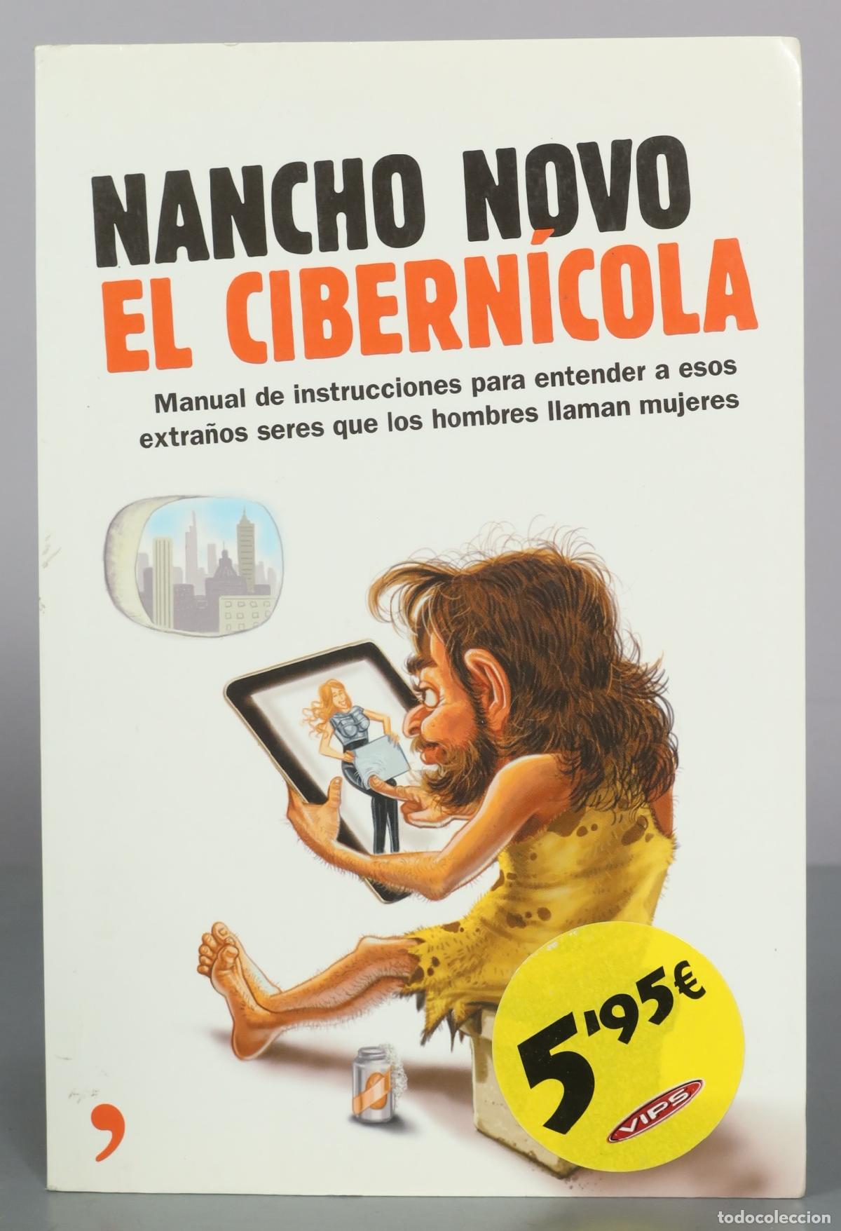 Libros de segunda mano: El cibern&iacute;cola - Nancho Novo - Temas de Hoy