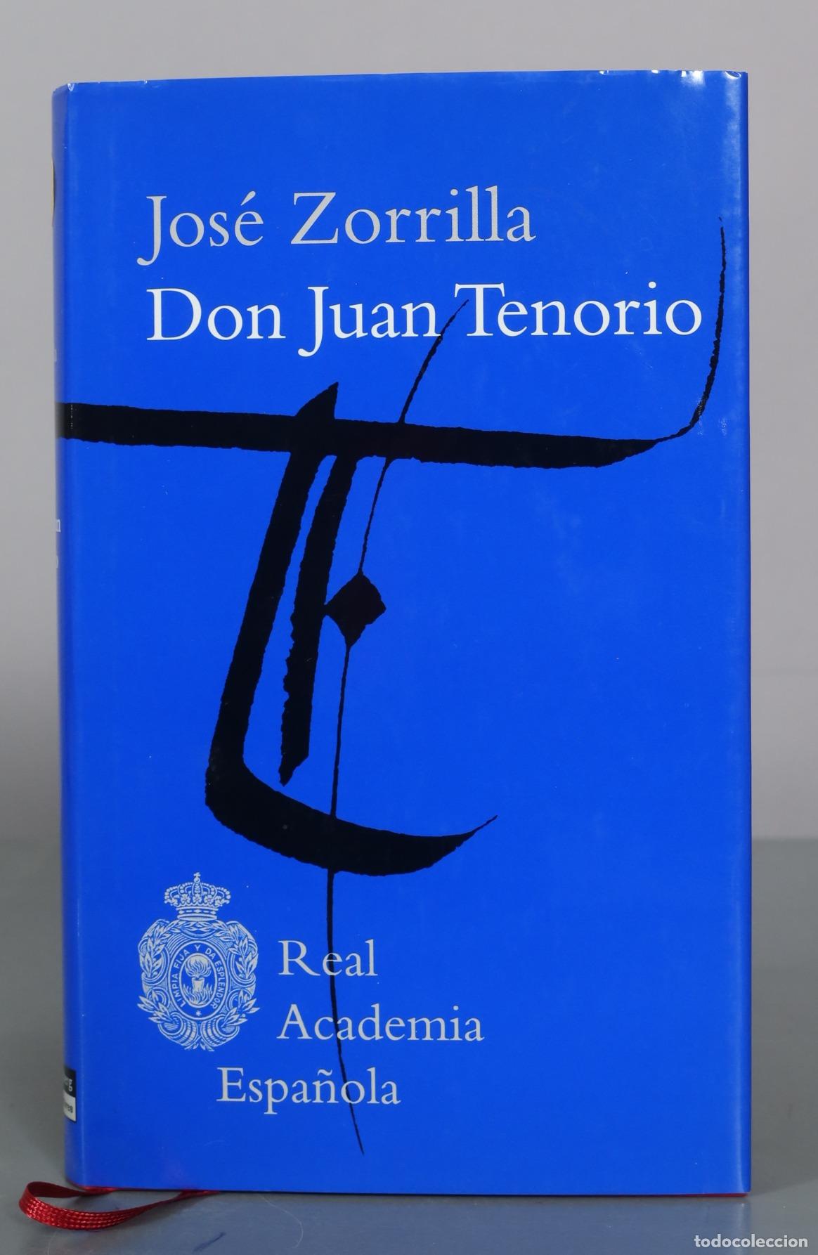 Libros de segunda mano: Don Juan Tenorio - Jos&eacute; Zorrilla - Real Academia Espa&ntilde;ola