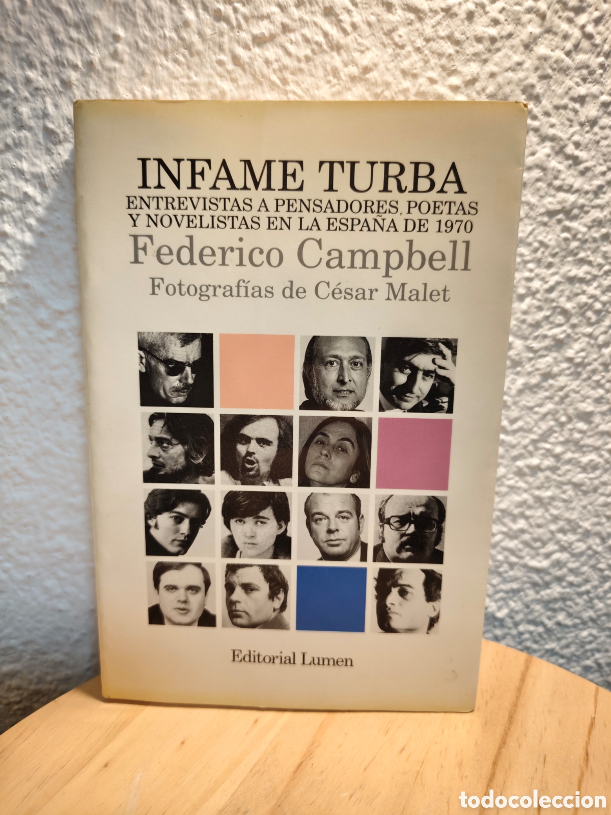 Libros de segunda mano: Infame turba Federico Campbell Entrevistas a pensadores poetas y novelistas en la Espa&ntilde;a de 1970