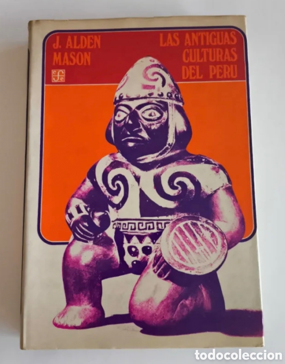 Libros de segunda mano: Las Antiguas Culturas Del Peru de J. Alden Mason
