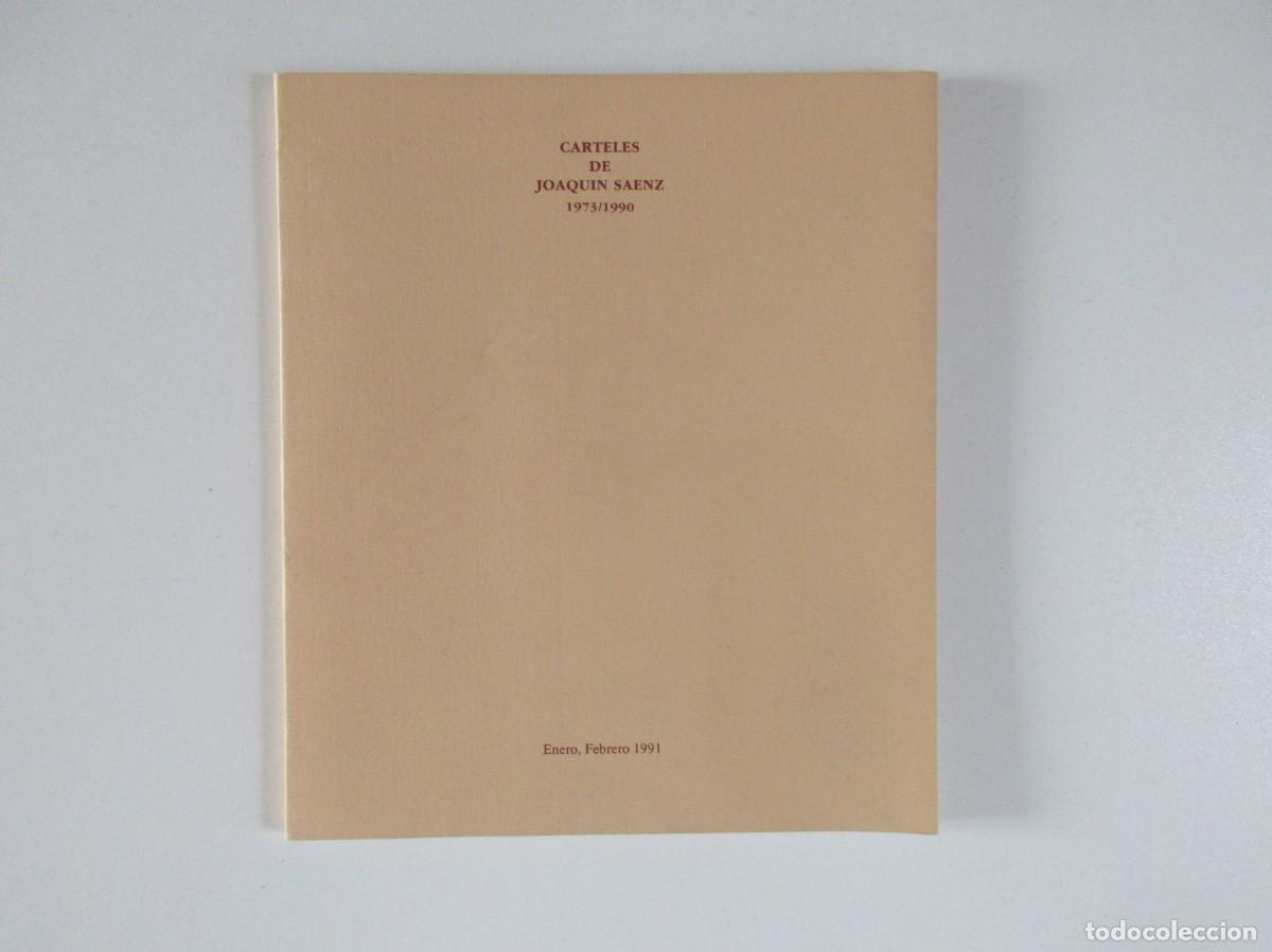 Libros de segunda mano: JOAQU&Iacute;N SAENZ - CARTELES 1973 - 1990 - CARPETA CON PLIEGOS + INVITACI&Oacute;N EXPOSICI&Oacute;N 1991 SEVILLA