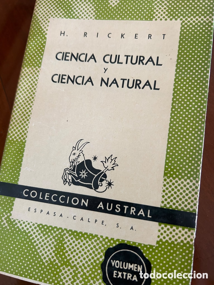 Libros de segunda mano: COLECCI&Oacute;N AUSTRAL. CIENCIAS CULTURAL Y CIENCIA NATURAL. H. RICKERT