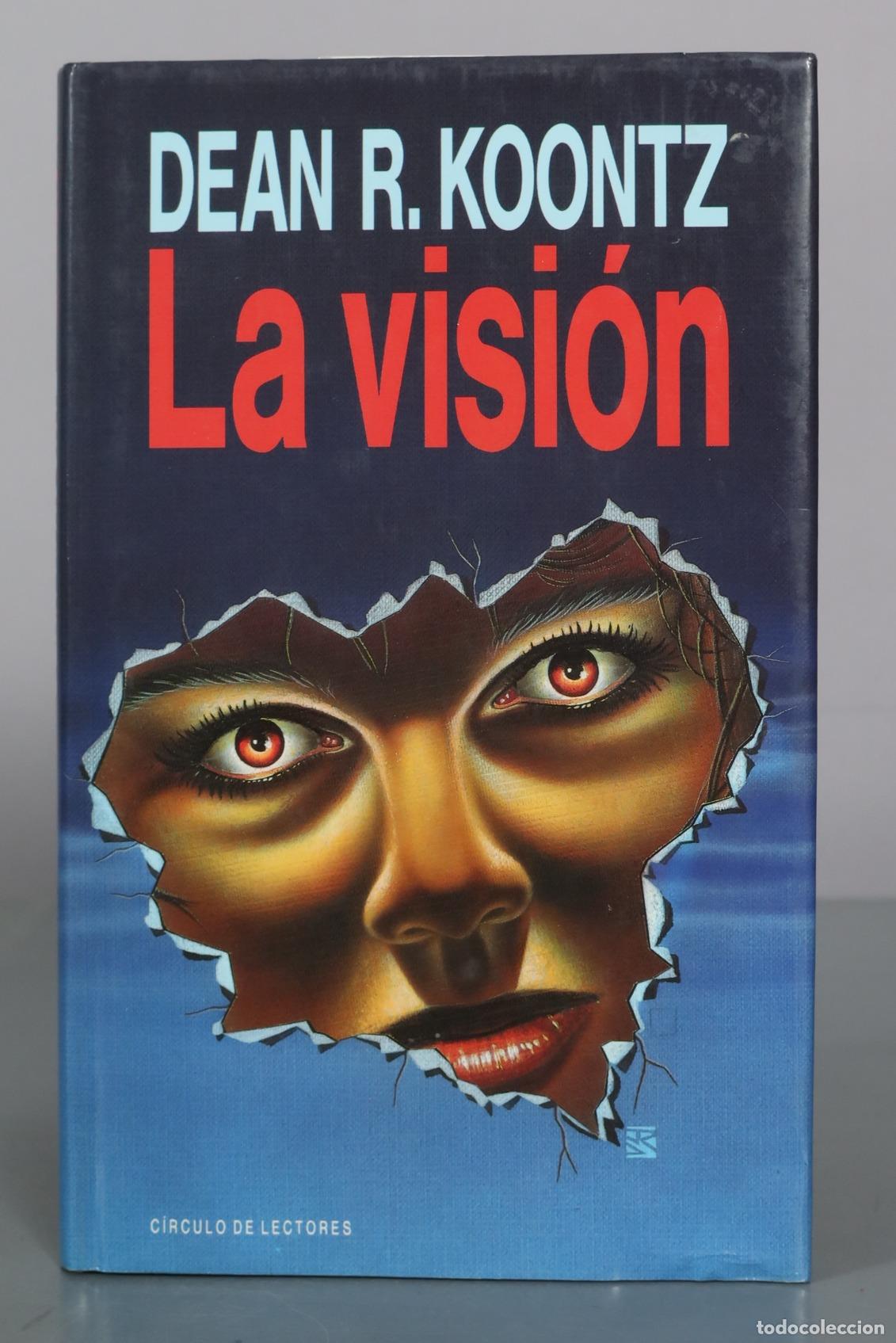 Libros de segunda mano: La visi&oacute;n - Dean R. Koontz - C&iacute;rculo de Lectores - Foto 1