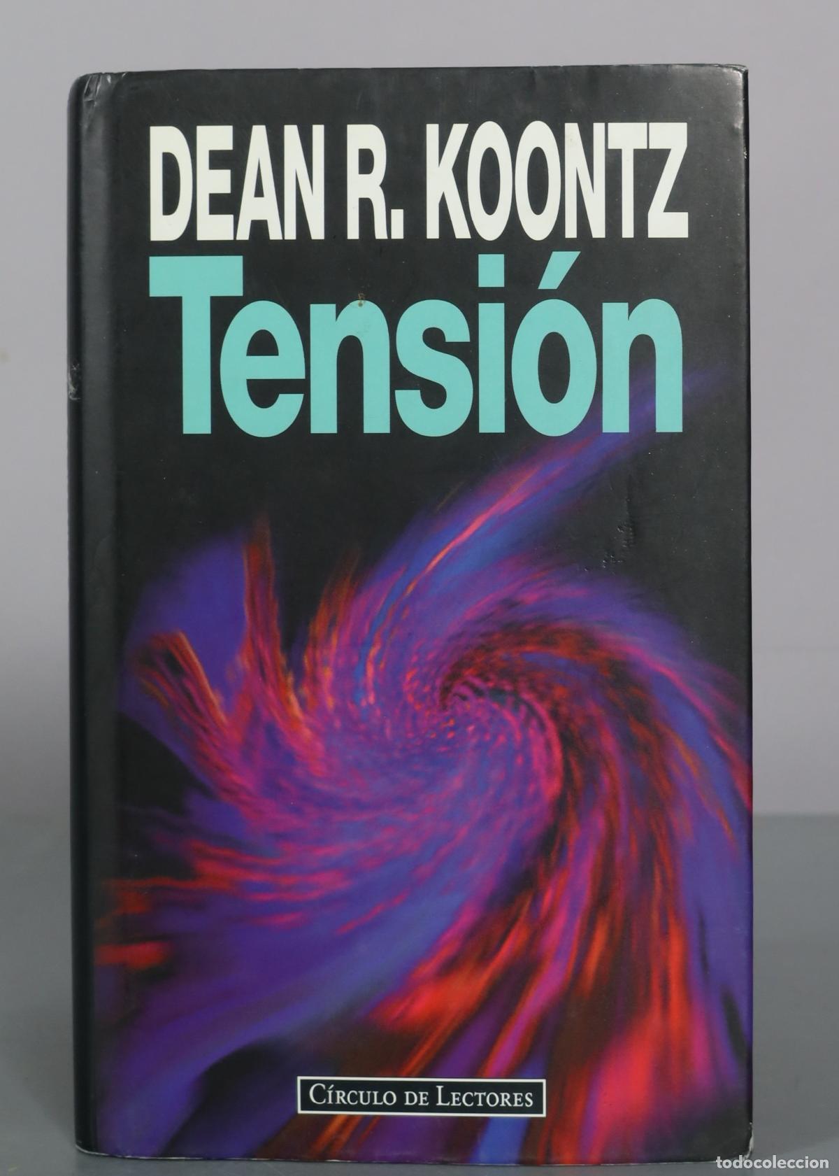 Libros de segunda mano: Tensi&oacute;n - Dean R. Koontz - C&iacute;rculo de Lectores - Foto 1