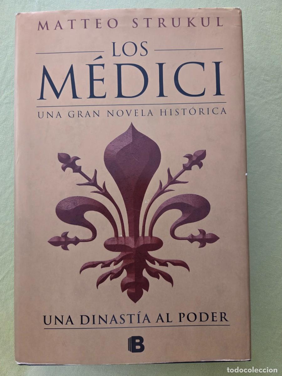 Libros de segunda mano: Los M&eacute;dici: Una dinast&iacute;a al poder - Matteo Strukul - Foto 1