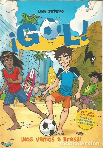 Libros de segunda mano: 2 GOL NOS VAMOS A BRASIL LUIGI GARIANDO