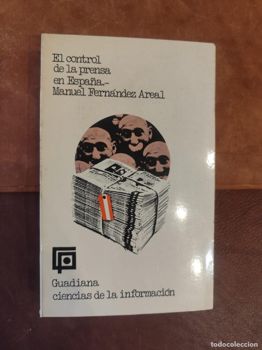 Libros de segunda mano: Manuel Fern&aacute;ndez Areal. El control de la prensa en Espa&ntilde;a. - Foto 1