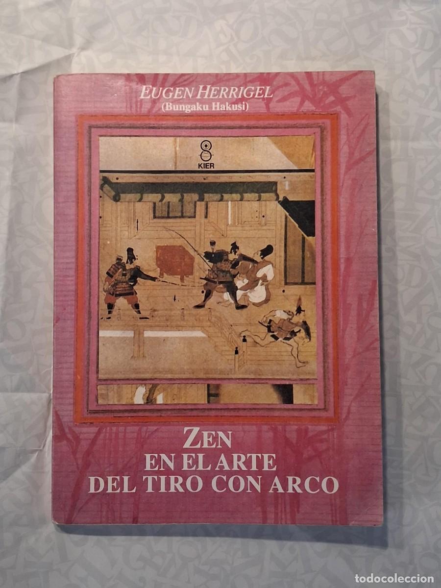 Libros de segunda mano: Zen en el arte del tiro con arco.- Herrigel, Eugen