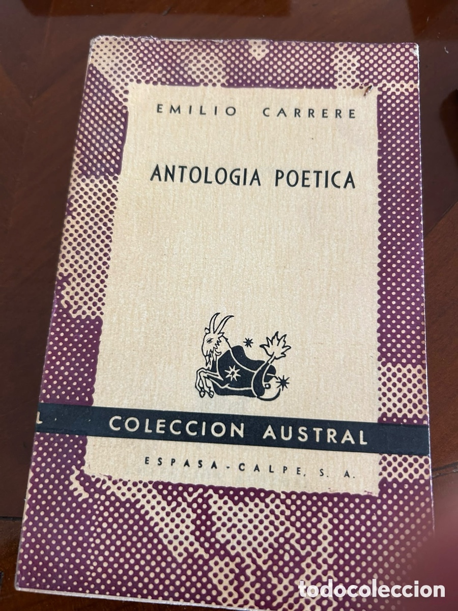 Libros de segunda mano: COLECCI&Oacute;N AUSTRAL. ANTOLOGIA POETICA. EMILIO CARRERE.