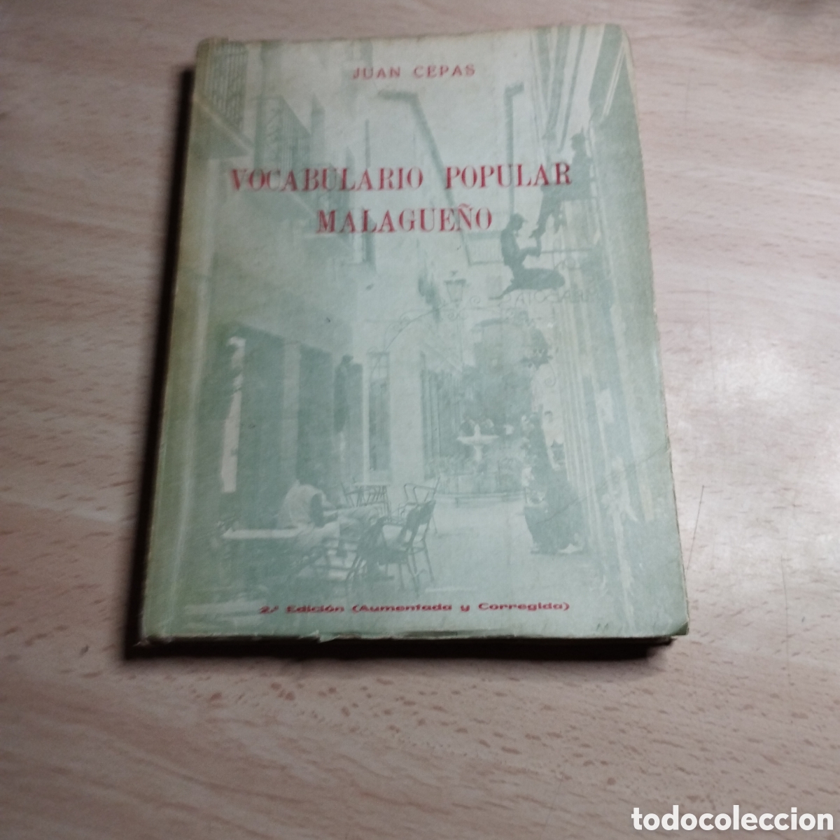 Libros de segunda mano: Vocabulario popular Malague&ntilde;o. (2&ordf; edici&oacute;n aumentada y corregida). Juan Cepas 1973. Librer&iacute;a Ib&eacute;rica