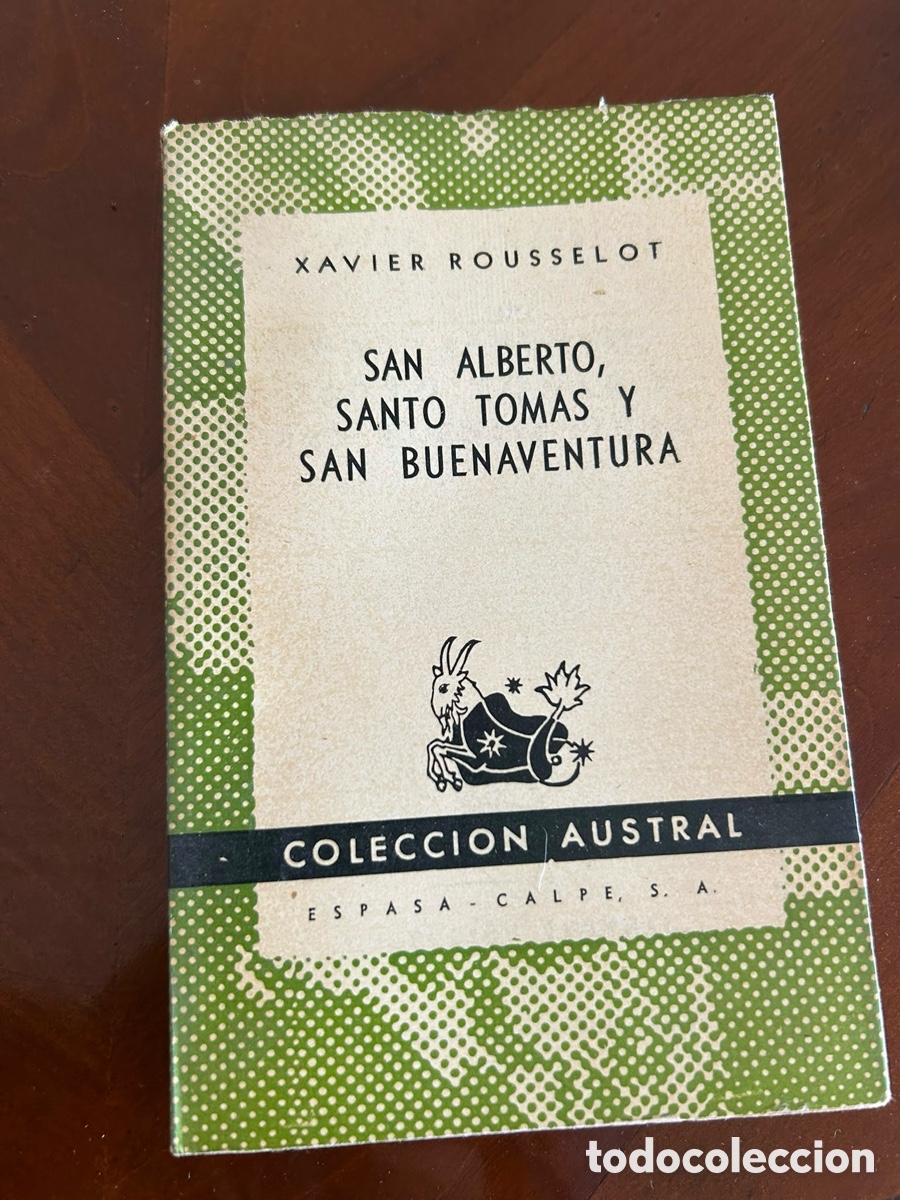 Libros de segunda mano: COLECCI&Oacute;N AUSTRAL. SAN ALBERTO, SANTO TOMAS, Y SAN BUENAVENTURA. XAVIER ROUSSELOT