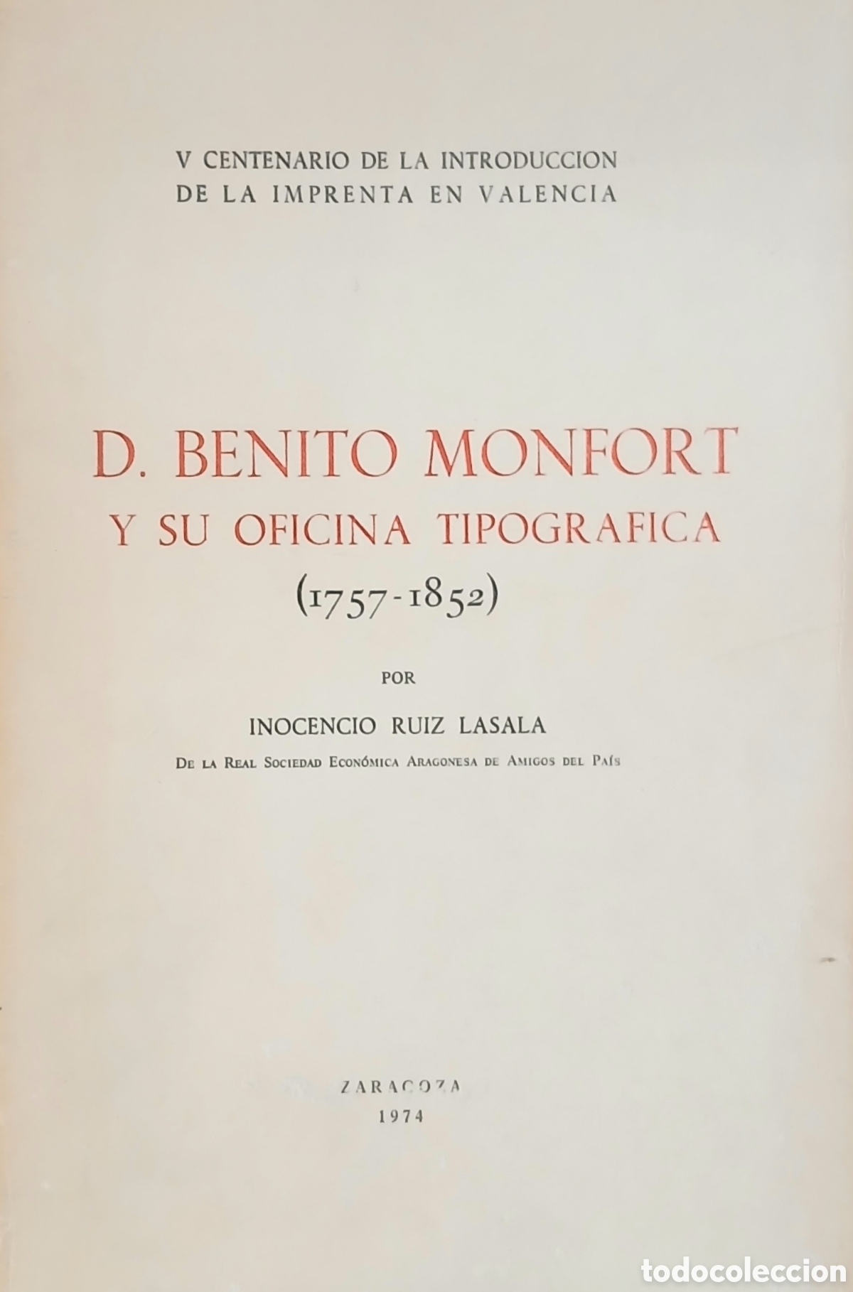 Libros de segunda mano: D.Benito Monfort y su oficina Tipogr&aacute;fica - Foto 2