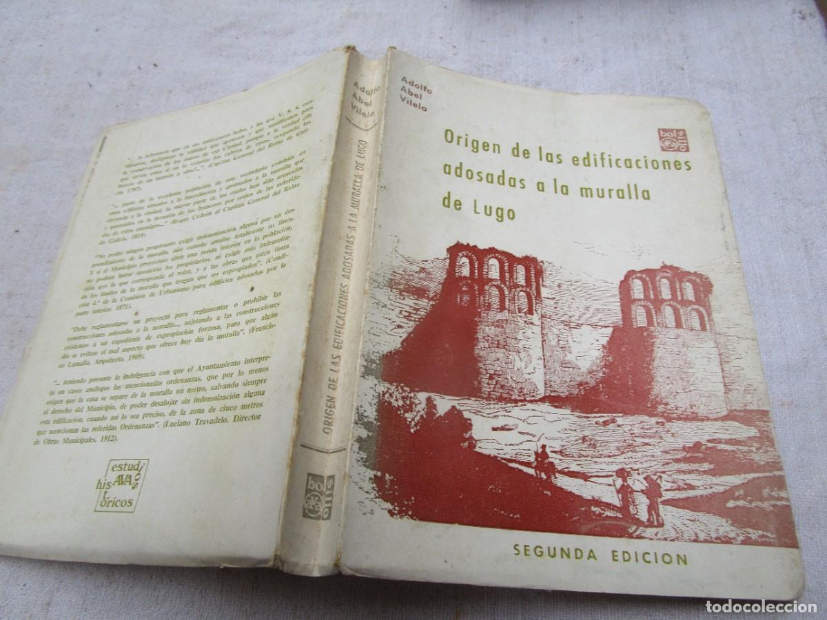 Libros de segunda mano: ORIGEN DE LAS EDIFICACIONES ADOSADAS A LA MURALLA DE LUGO -ABEL VILELA - EDI AVA 1974 301PP FOTOS.