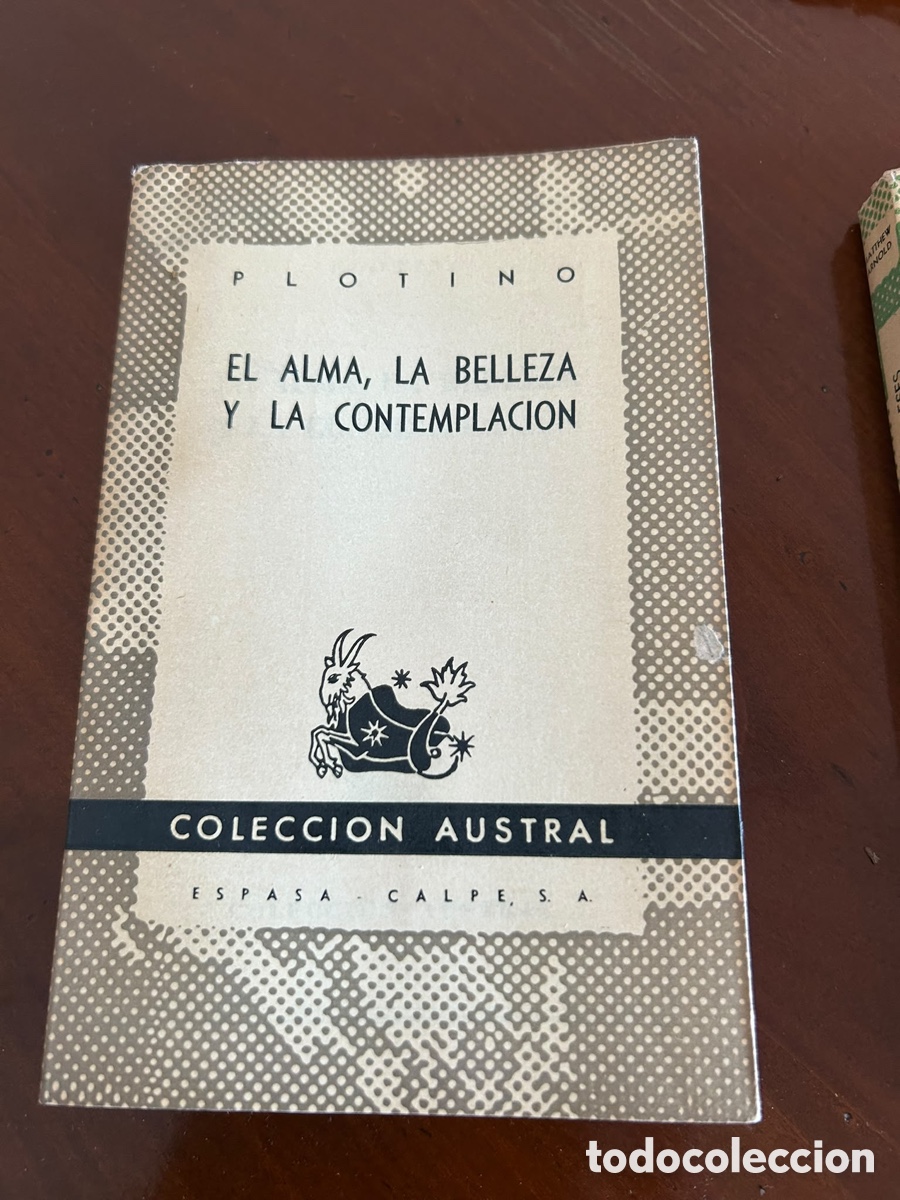 Libros de segunda mano: COLECCI&Oacute;N AUSTRAL. EL ALMA, LA BELLEZA Y LA CONTEMPLACI&Oacute;N. PLOTINO