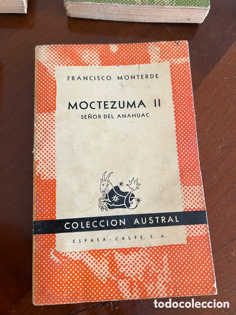 Libros de segunda mano: COLECCI&Oacute;N AUSTRAL. MOCTEZUMA II. FRANCISCO MONTERDE