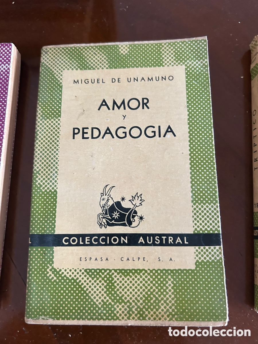Libros de segunda mano: COLECCI&Oacute;N AUSTRAL. AMOR Y PEDAGOGIA. MIGUEL DE UNAMUNO