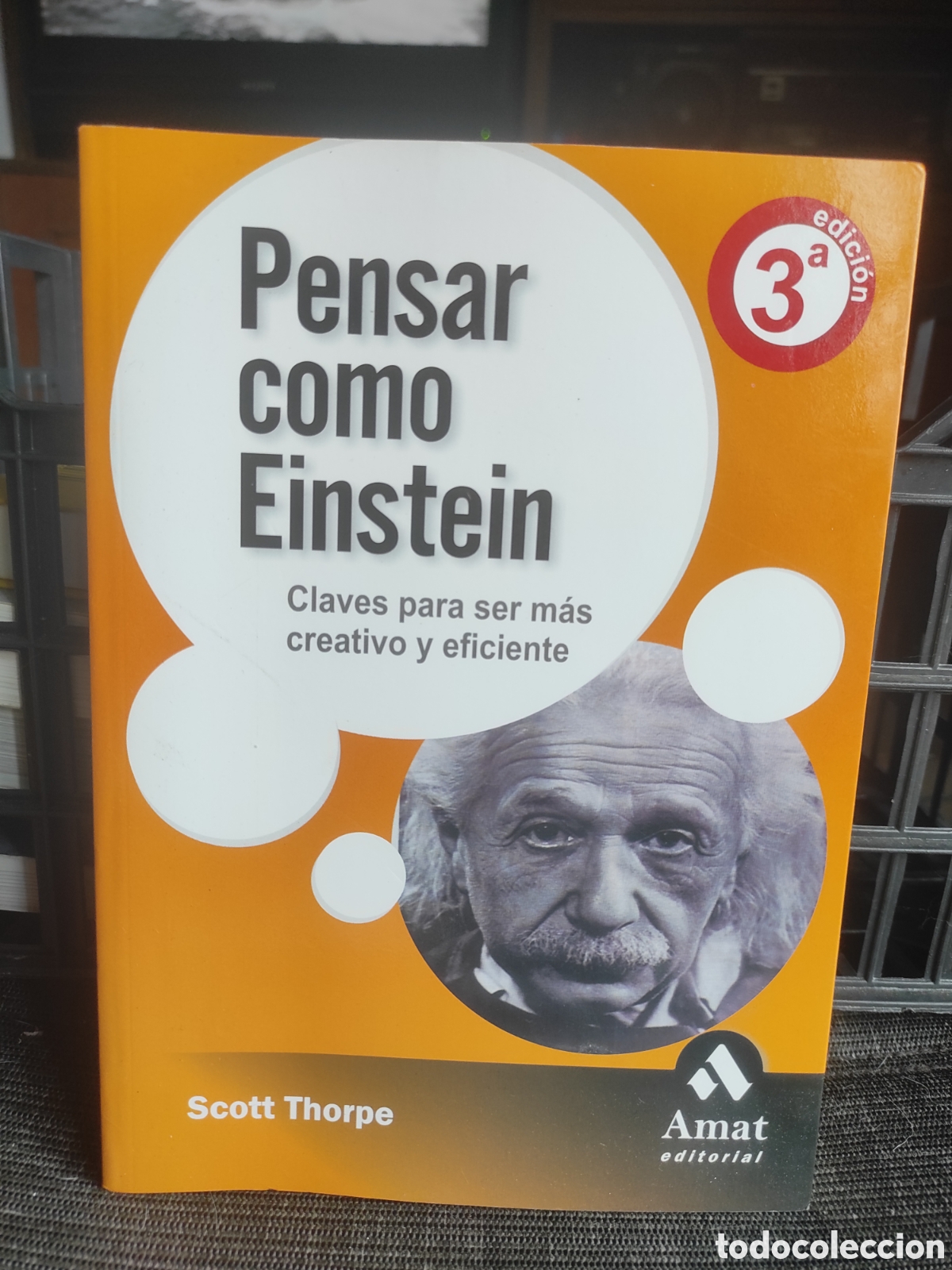 Libros de segunda mano: Pensar como Einstein. Scott Thorpe (PEDIDO MINIMO 10&euro;)