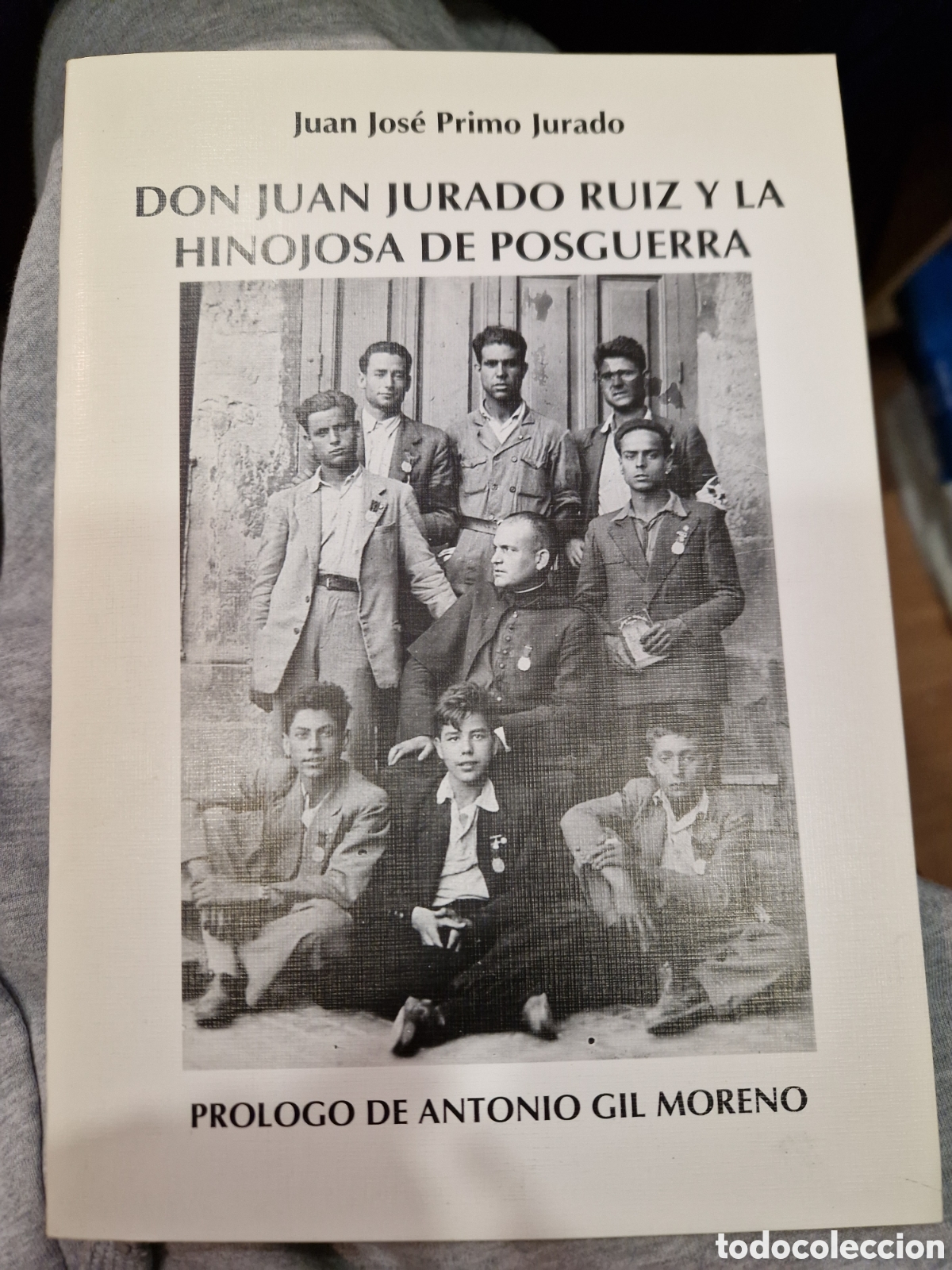 Gebrauchte B&uuml;cher: PRIMO JURADO, Juan Jos&eacute; Don Juan Jurado Ru&iacute;z y la Hinojosa de posguerra