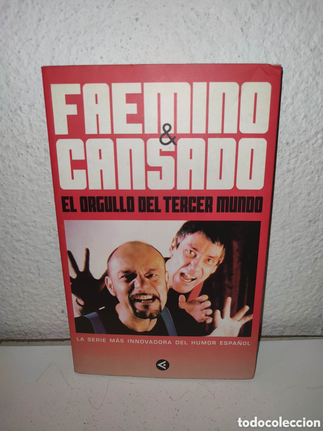 Libros de segunda mano: Libro - Faemino & Cansado - El orgullo del tercer mundo - Altea Aguilar - RTVE - Juan Arroyo