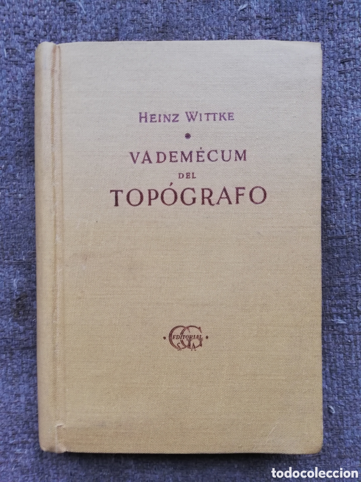 Livres d'occasion: Vademecum del top&oacute;grafo, de Heinz Wittke. Segunda edici&oacute;n, revisada. 1959