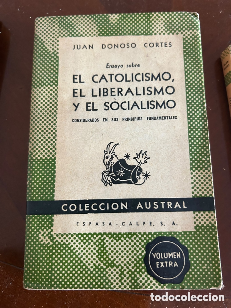 Libros de segunda mano: COLECCI&Oacute;N AUSTRAL. EL CATOLICISMO, EL LIBERALISMO Y EL SOCIALISMO