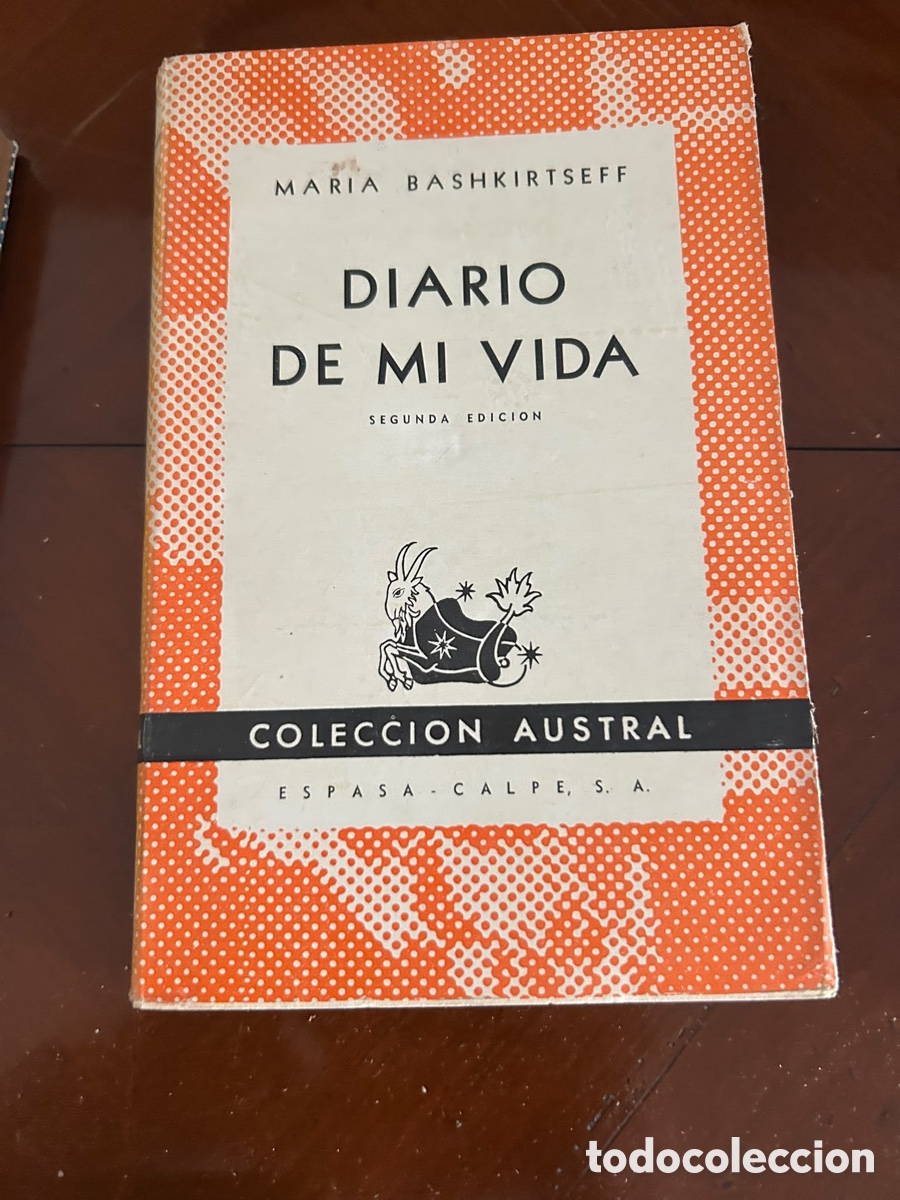 Libros de segunda mano: COLECCI&Oacute;N AUSTRAL. DIARIO DE MI VIDA. MARIA BASHKIRTSEFF