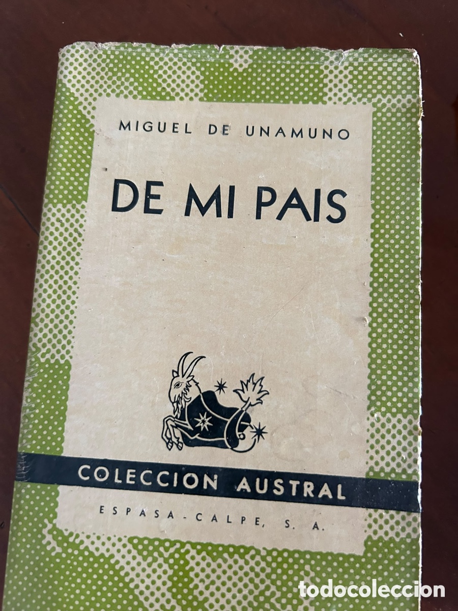 Libros de segunda mano: COLECCI&Oacute;N AUSTRAL. DE MI PAIS. MIGUEL DE UNAMUNO