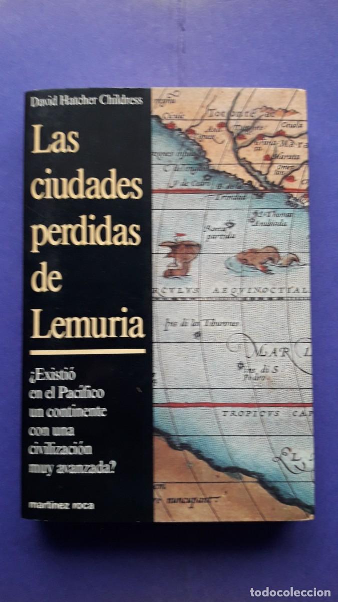 Libros de segunda mano: LAS CIUDADES PERDIDAS DE LEMURIA. (David Hatcher Childress) (Arqueolog&iacute;a fant&aacute;stica)