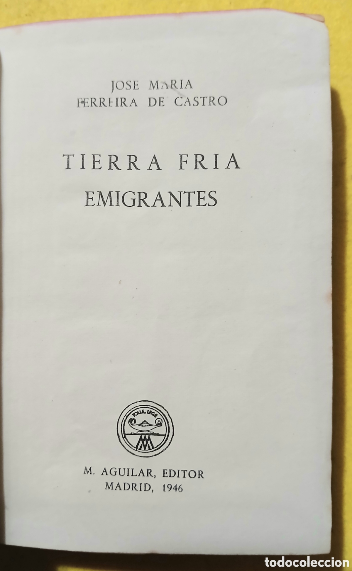 Libros de segunda mano: Tierra Fr&iacute;a Emigrantes - Foto 3