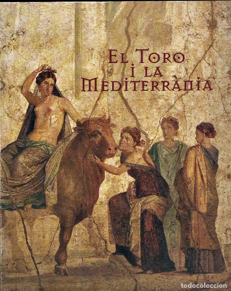 Libros de segunda mano: El Toro i la Mediterr&agrave;nia.CATALOGO - Foto 1