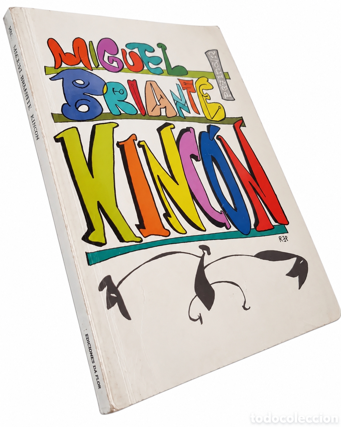 Libros de segunda mano: MIGUEL BRIANTE &ndash; KINC&Oacute;N &ndash; EDICIONES DE LA FLOR &ndash; LML