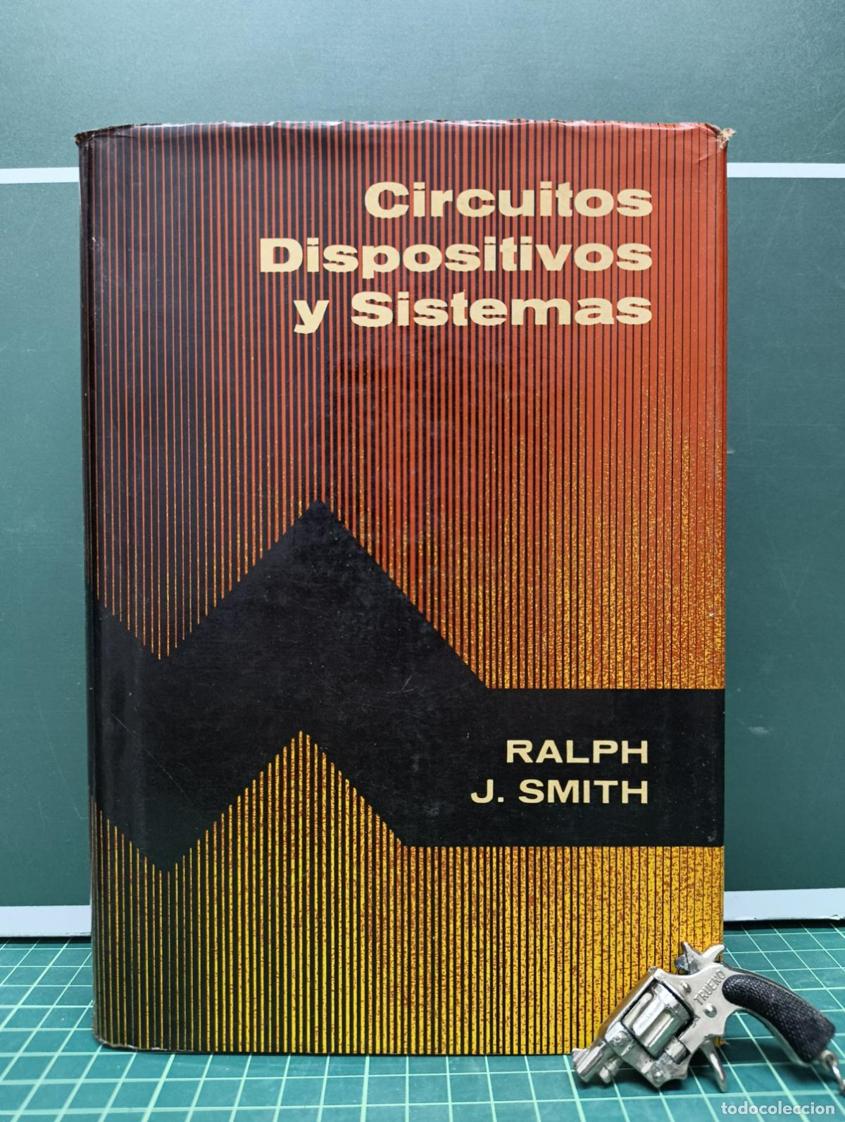 Libros de segunda mano: Circuitos dispositivos y sistemas - Ralph J. Smith