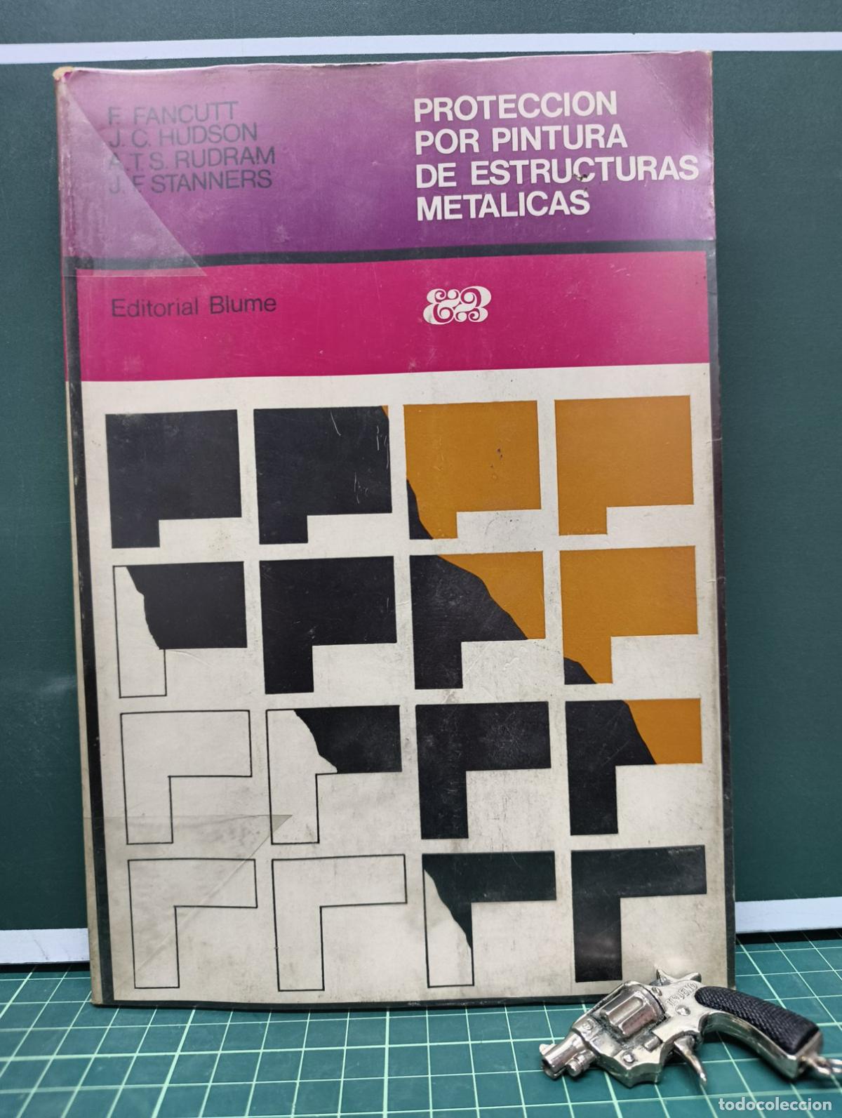 Libros de segunda mano: Protecci&oacute;n por pintura de estructuras met&aacute;licas - Fancutt, Hudson, Rudram y Stanners