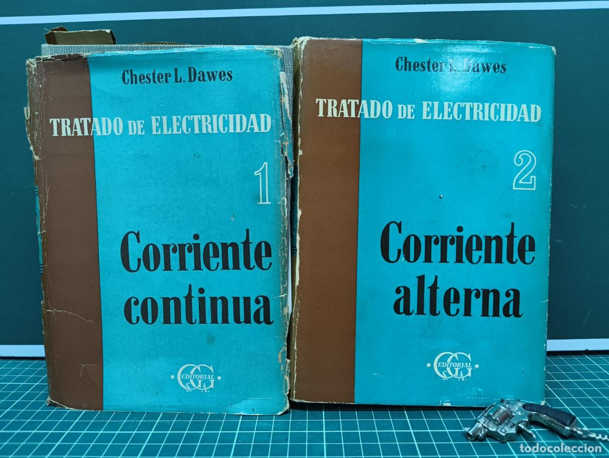 Libros de segunda mano: Tratado de electricidad 2 tomos - Chester L. Dawes