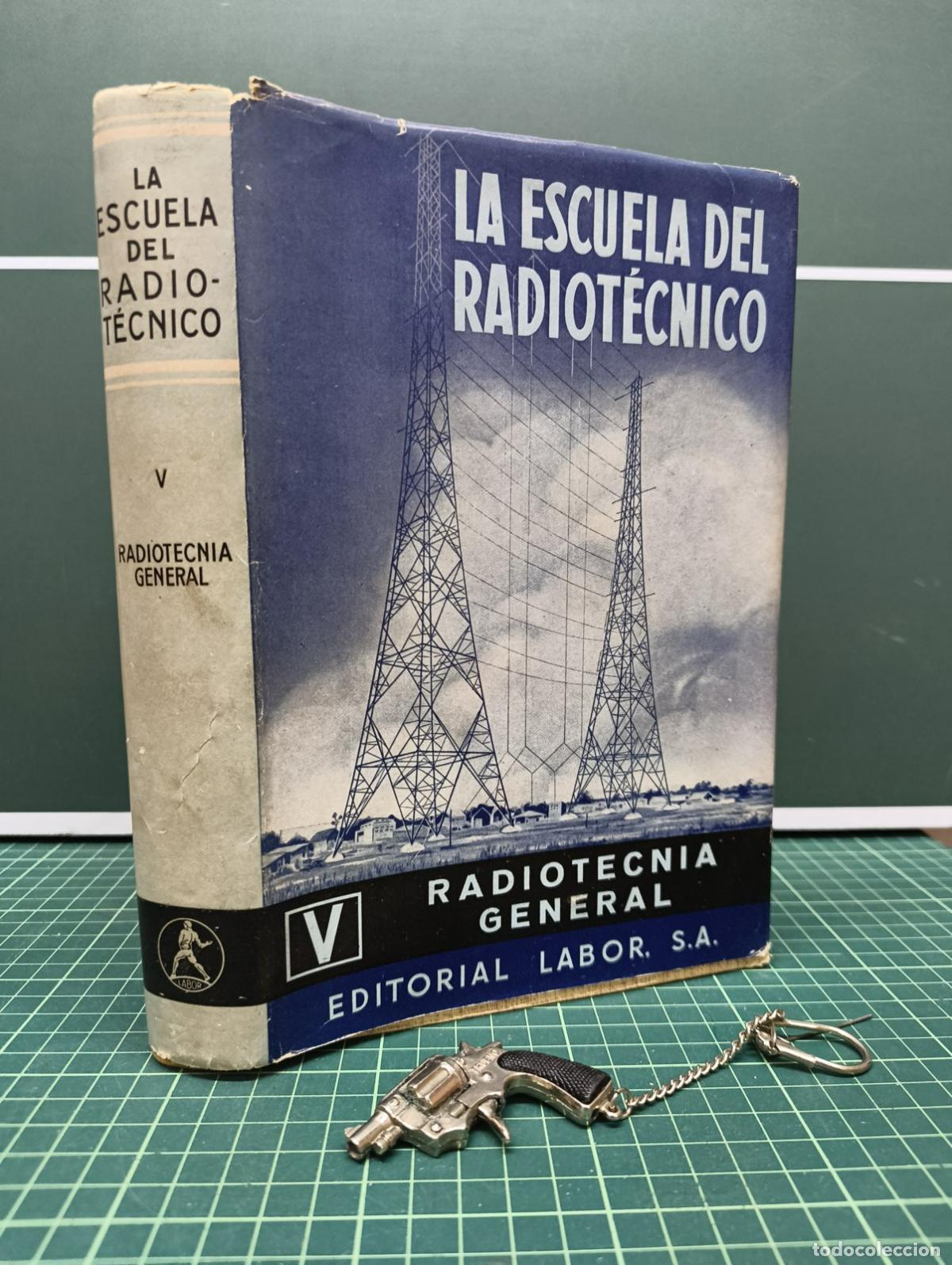 Libros de segunda mano: La escuela del radiot&eacute;cnico V Radiotecnia general - Editorial Labor