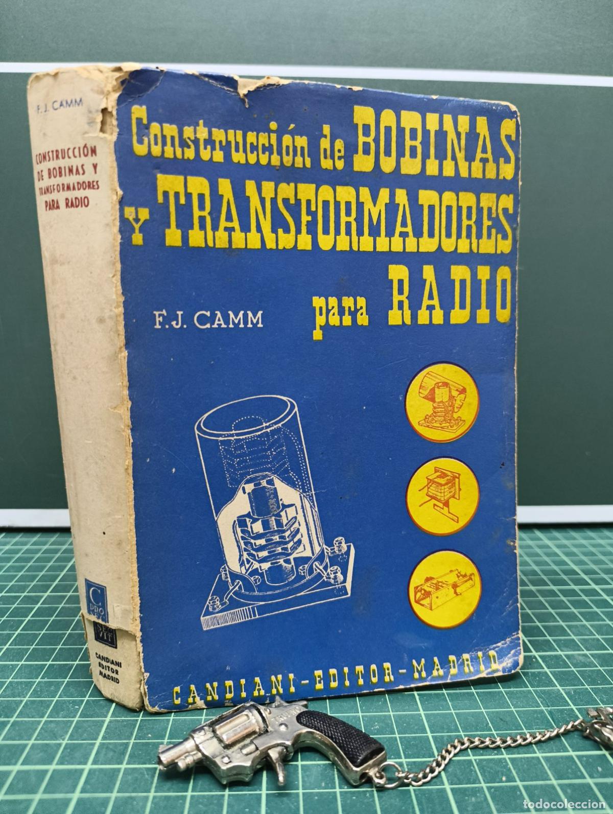 Libros de segunda mano: Construcci&oacute;n de bobinas y transformadores para radio - F. J. Camm
