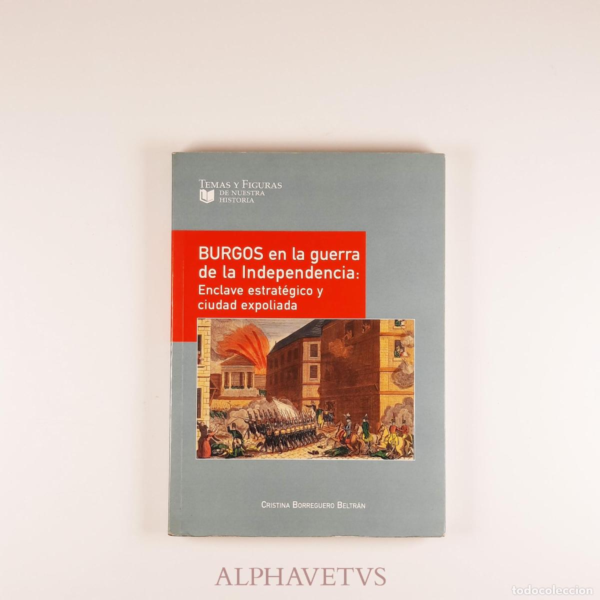 Libri di seconda mano: Burgos en la guerra de la independencia - Borreguero Beltr&aacute;n, Cristina
