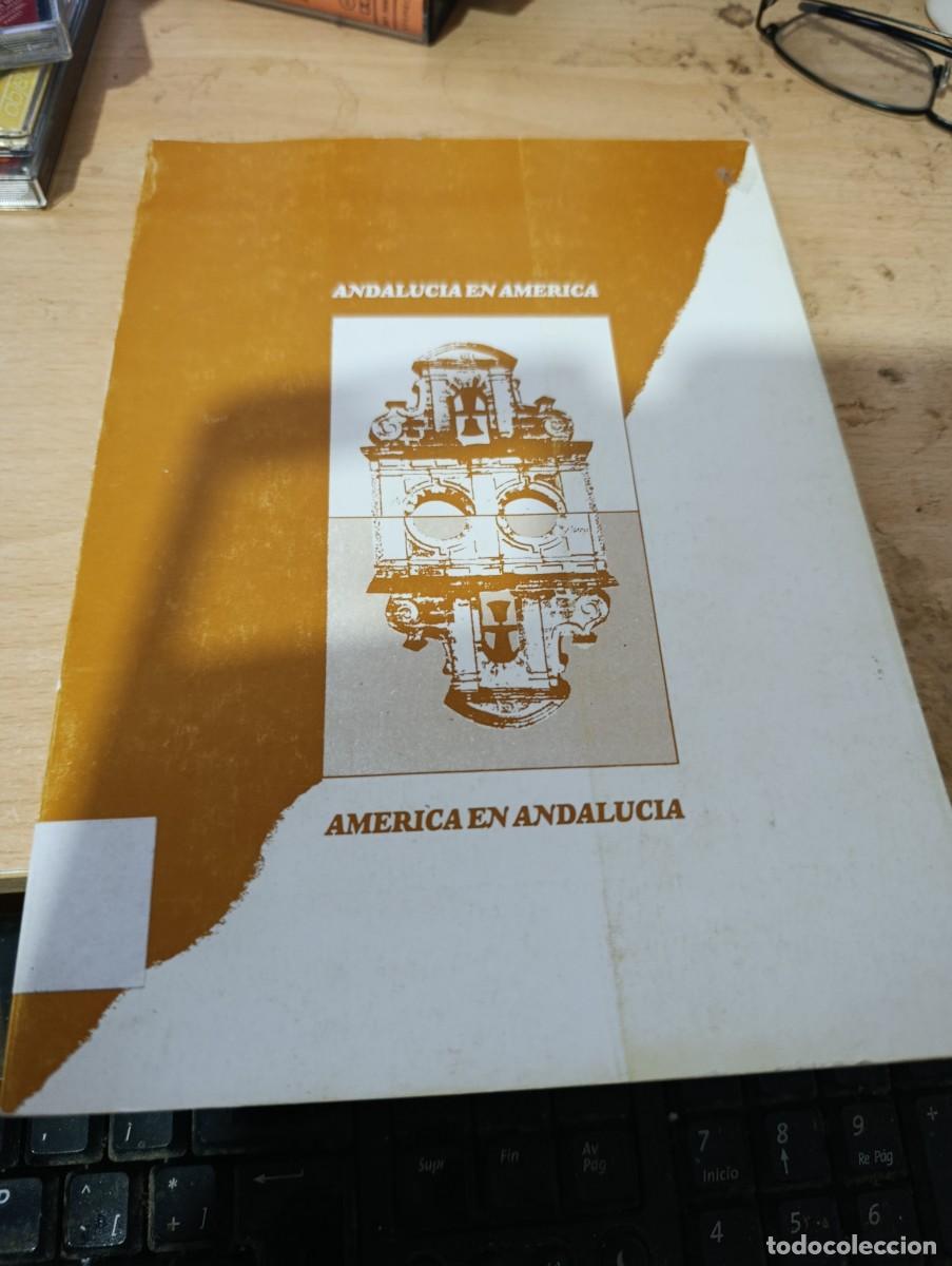 Libros de segunda mano: ANDALUCIA EN AMERICA. AMERICA EN ANDALUCIA.EST33B2